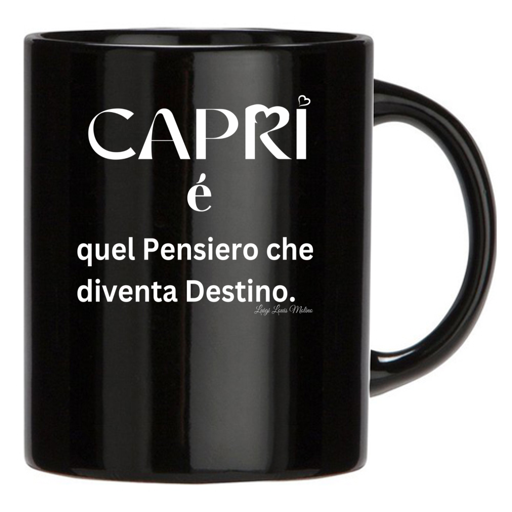 Tazza Nera Capri quel Pensiero che diventa Destino scritta bi