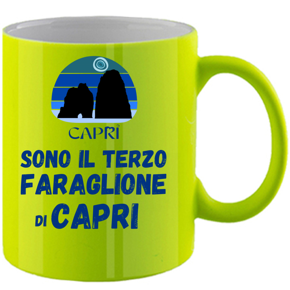 Tazza Fluo SONO IL TERZO FARAGLIONE DI CAPRI SCRITTA BLU