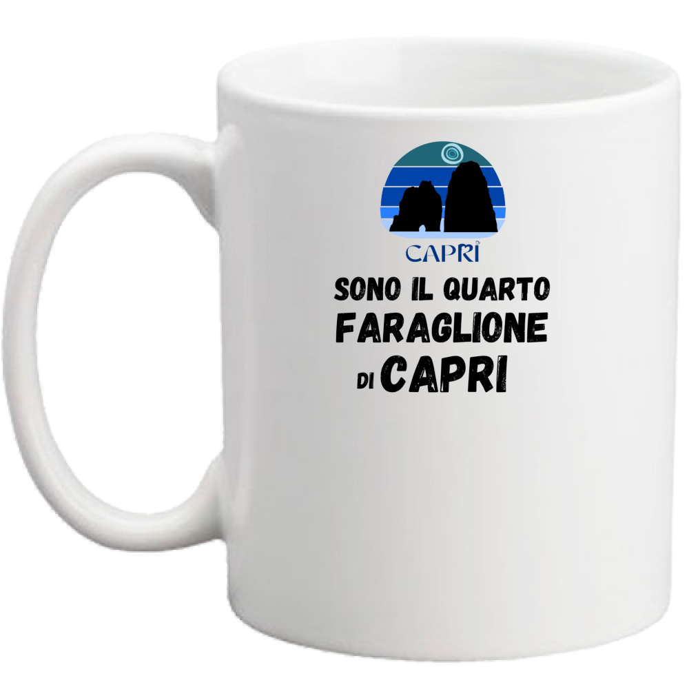 Tazza SONO IL QUARTO FARAGLIONE DI CAPRI SCRITTA NERA