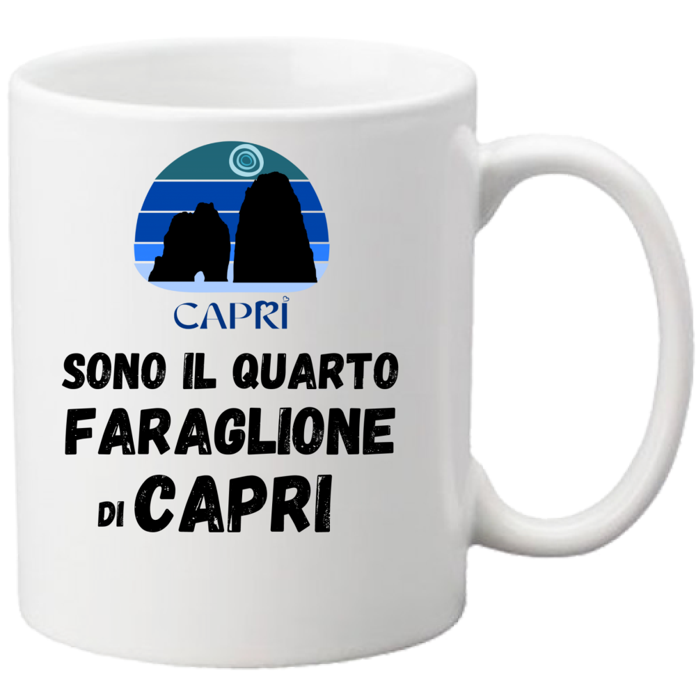 Tazza SONO IL QUARTO FARAGLIONE DI CAPRI SCRITTA NERA