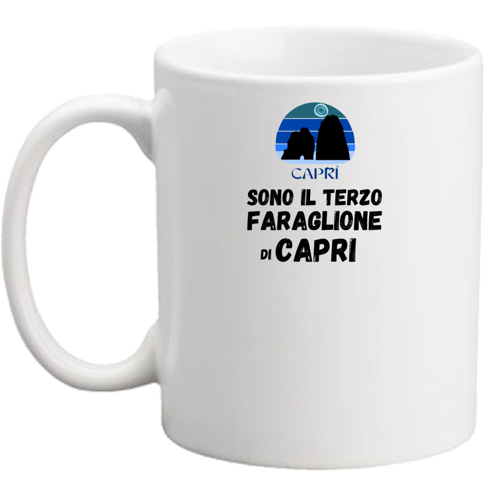 Tazza SONO IL TERZO FARAGLIONE DI CAPRI SCRITTA NERA